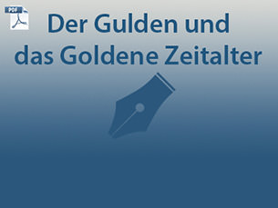 Der Gulden und das Goldene Zeitalter